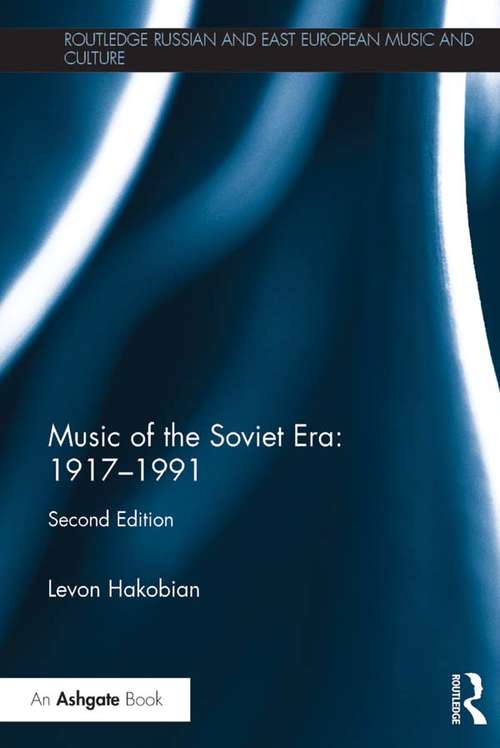 Book cover of Music of the Soviet Era: 2nd Edition (2) (Routledge Russian and East European Music and Culture)