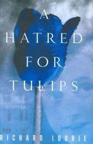 Book cover of A Hatred For Tulips