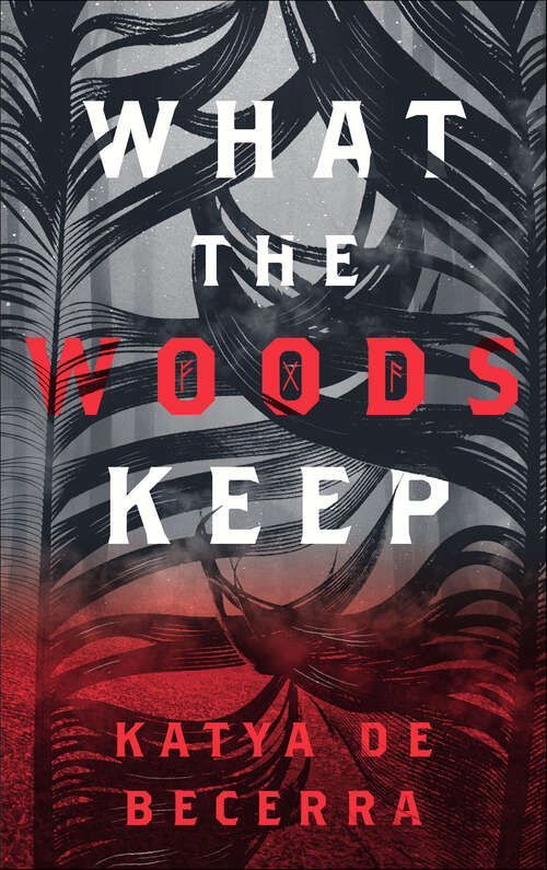 Book cover of What the Woods Keep