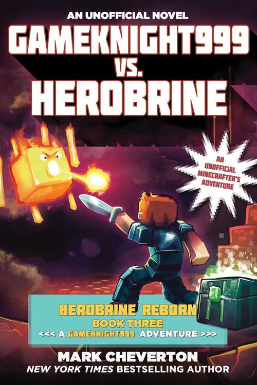 Book cover of Gameknight999 vs. Herobrine: Herobrine Reborn Book Three: A Gameknight999 Adventure: An Unofficial Minecrafter's Adventure