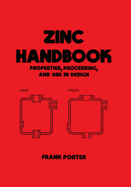 Book cover of Zinc Handbook: Properties, Processing, and Use In Design (Mechanical Engineering: Vol. 73)