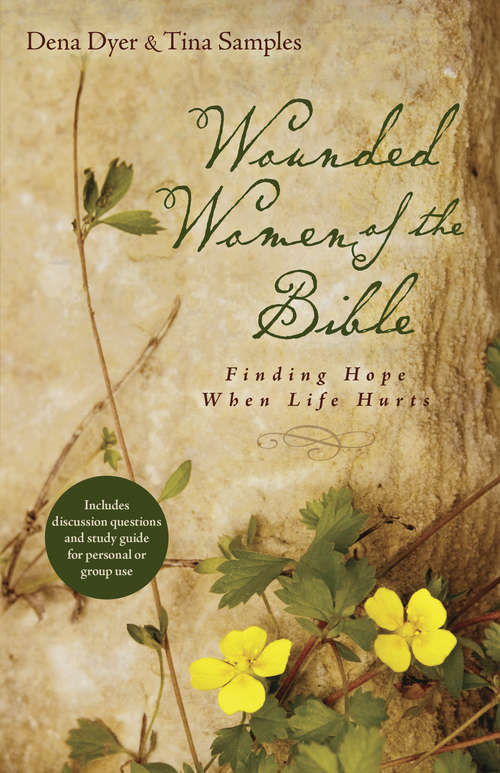 Book cover of Wounded Women of the Bible: Finding Hope When Life Hurts