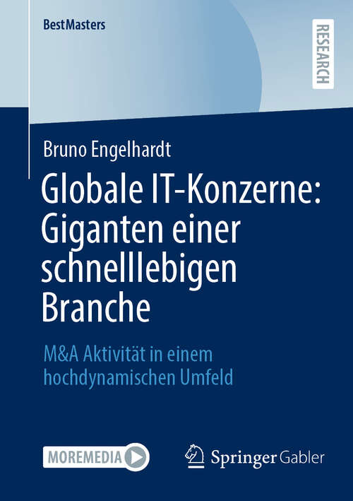 Book cover of Globale IT-Konzerne: M&A Aktivität in einem hochdynamischen Umfeld (BestMasters)