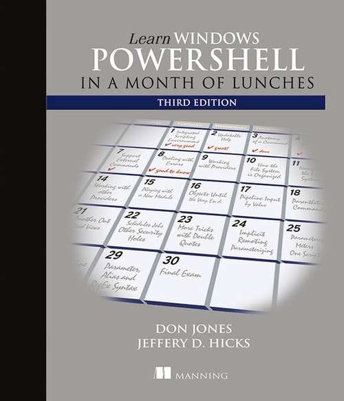Learn Windows PowerShell in a Month of Lunches (Third Edition)