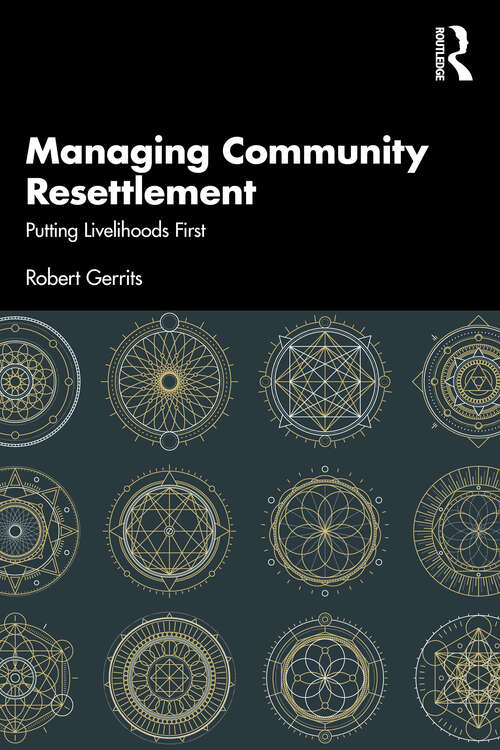 Book cover of Managing Community Resettlement: Putting Livelihoods First