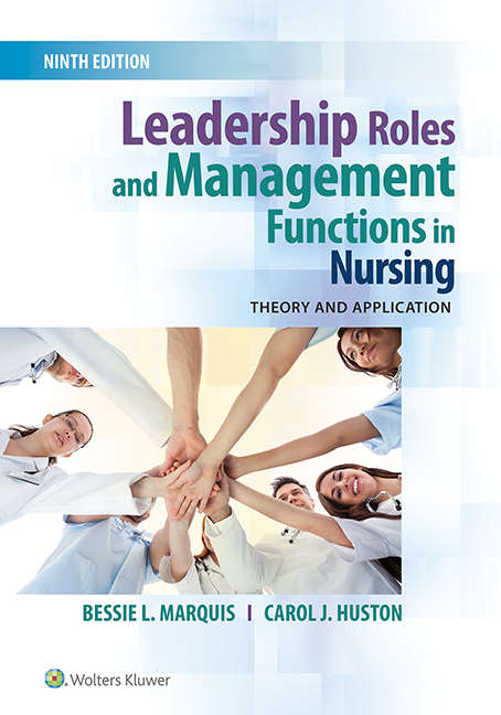 Leadership Roles and Management Functions in Nursing: Theory and Application (Coursepoint For Bsn Ser.)