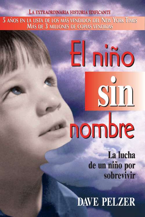 Book cover of El Niño Sin Nombre: La lucha de un niño por sobrevivir