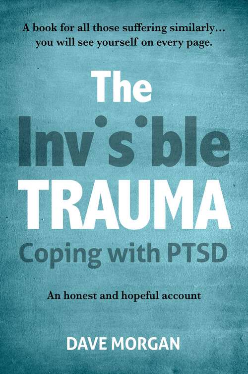 The Invisible Trauma: Coping with PTSD