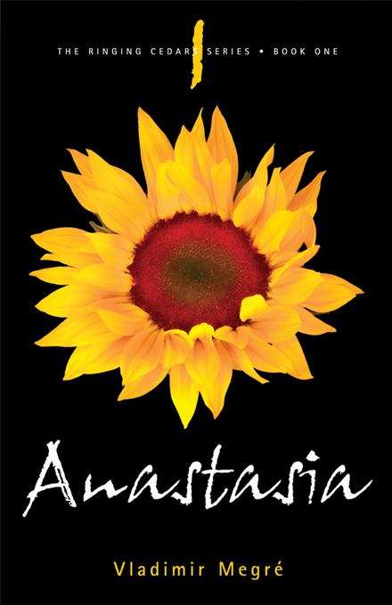 Book cover of Anastasia (The Ringing Cedars Series #1)
