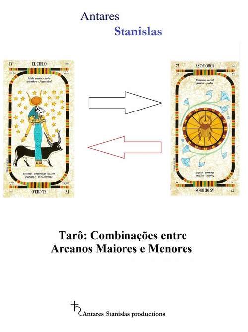 Book cover of Tarô: Combinações entre Arcanos Maiores e Menores: Combinações entre Arcanos Maiores e Menores