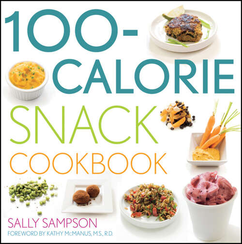 Book cover of 100-Calorie Snack Cookbook