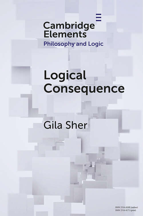 Book cover of Logical Consequence (Elements in Philosophy and Logic)