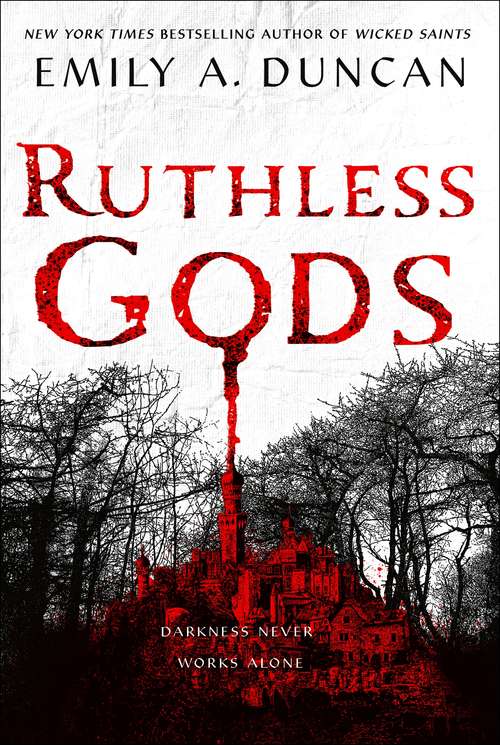 Book cover of Ruthless Gods: A Novel (Something Dark and Holy #2)