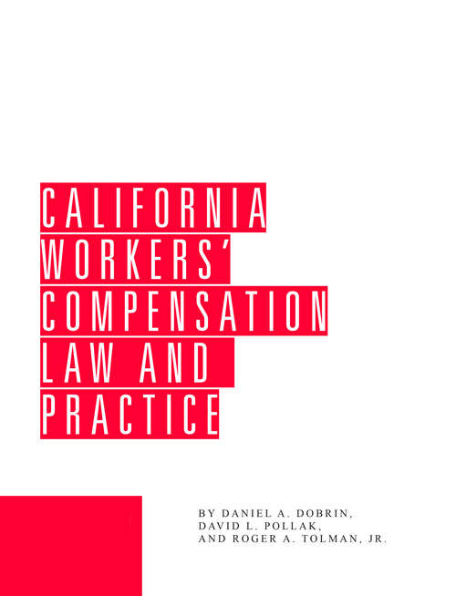 California Workers' Compensation Law and Practice