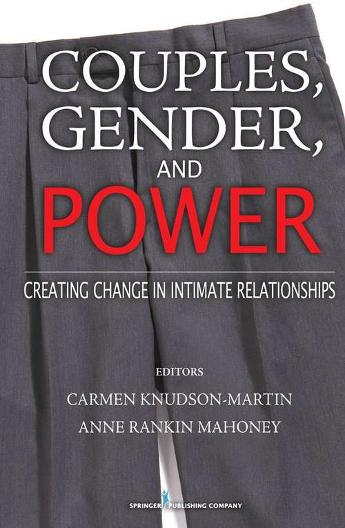 Couples, Gender, and Power: Creating Change in Intimate Relationships
