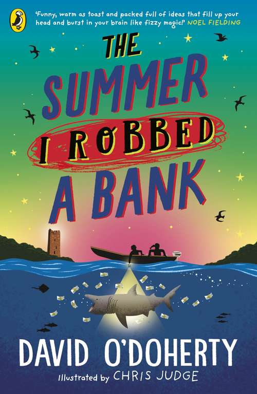 Book cover of The Summer I Robbed A Bank