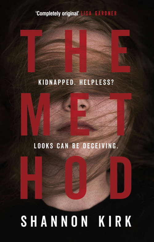 Book cover of The Method: Kidnapped? Helpless? Looks can be deceiving...