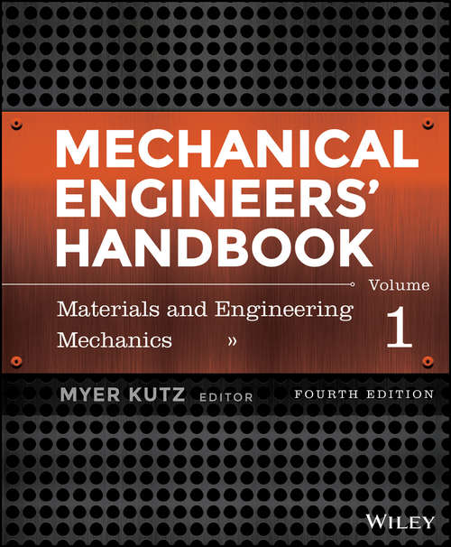 Book cover of Mechanical Engineers' Handbook: Materials and Engineering Mechanics (Fourth Edition)
