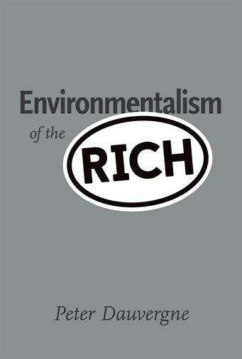 Book cover of Environmentalism of the Rich