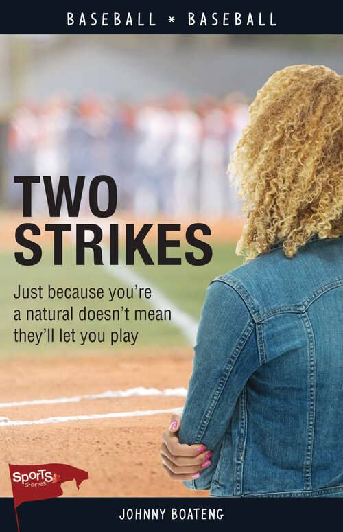 Book cover of Two Strikes (Lorimer Sports Stories)