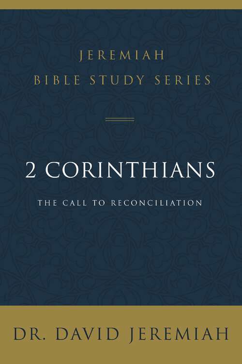 Book cover of 2 Corinthians: The Call to Reconciliation (Jeremiah Bible Study Series)