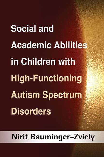 Book cover of Social and Academic Abilities in Children with High-Functioning Autism Spectrum Disorders