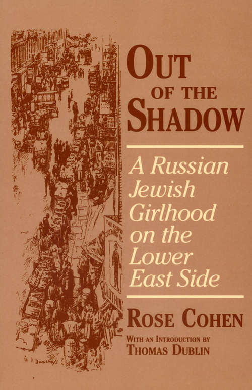 Book cover of Out of the Shadow: A Russian Jewish Girlhood on the Lower East Side