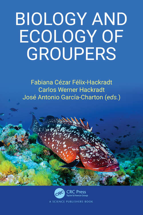 Book cover of Biology and Ecology of Groupers