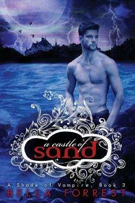 Book cover of A Castle of Sand (A Shade of Vampire series #3)