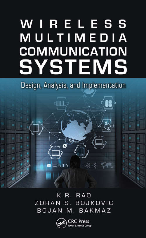 Wireless Multimedia Communication Systems: Design, Analysis, and Implementation