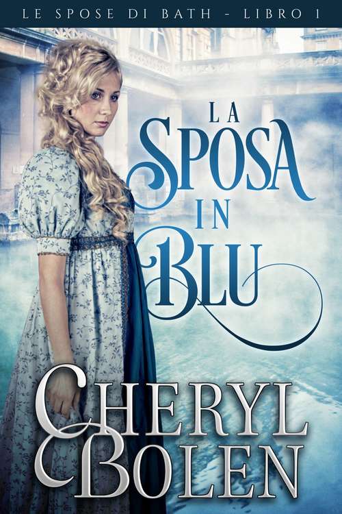 Book cover of La sposa in blu (Le spose di Bath, libro 1 #1)
