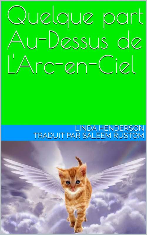 Book cover of Quelque part Au-Dessus de L'Arc-en-Ciel