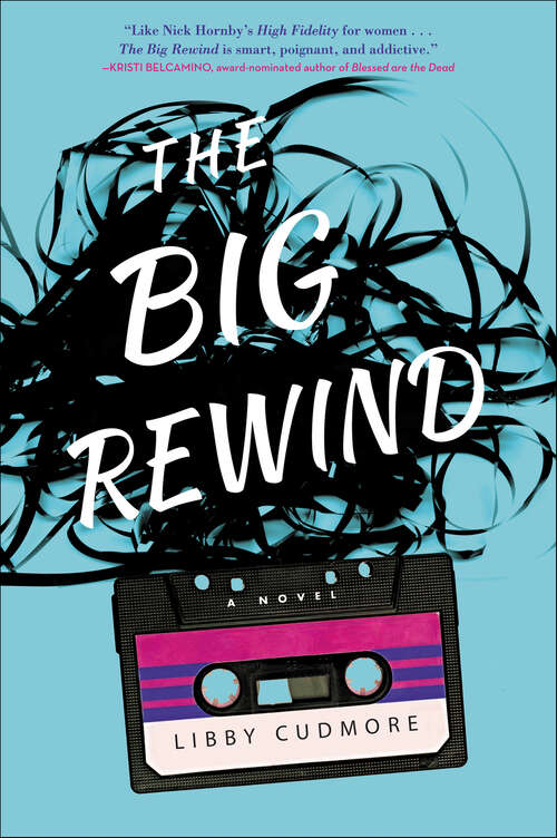 Book cover of The Big Rewind: A Novel