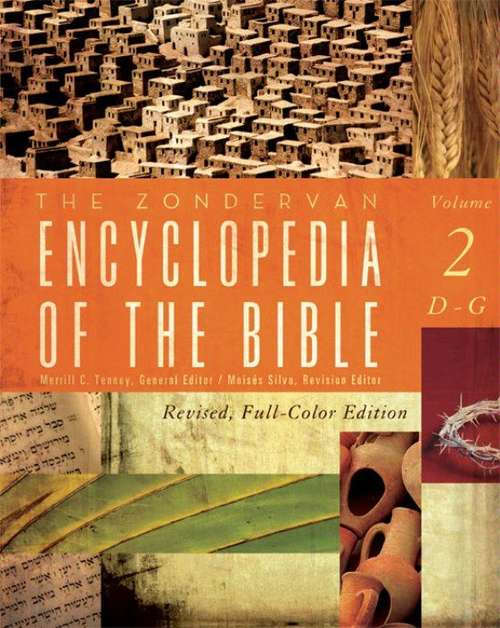 The Zondervan Encyclopedia of the Bible, Volume 2: Revised Full-Color Edition