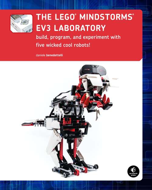 Book cover of The LEGO MINDSTORMS EV3 Laboratory: Build, Program, and Experiment with Five Wicked Cool Robots