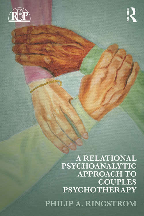 Book cover of A Relational Psychoanalytic Approach to Couples Psychotherapy (Relational Perspectives Book Series)