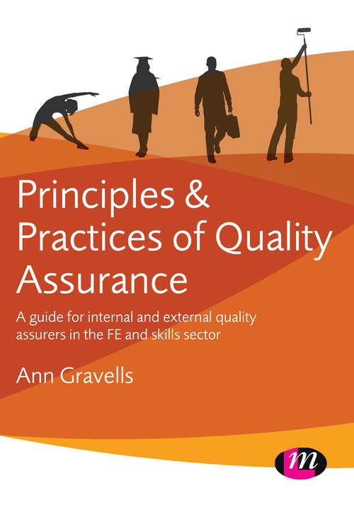 Book cover of Principles and Practices of Quality Assurance: A guide for internal and external quality assurers in the FE and Skills Sector