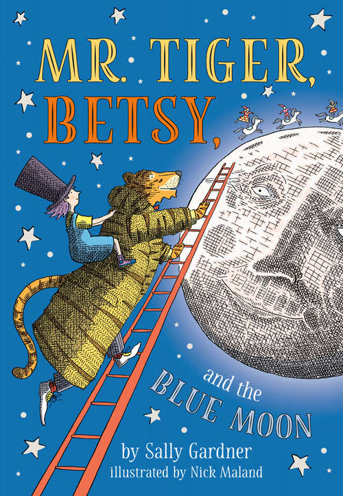 Book cover of Mr. Tiger, Betsy, and the Blue Moon (Mr Tiger Ser.)