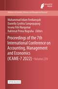 Proceedings of the 7th International Conference on Accounting, Management and Economics (Advances in Economics, Business and Management Research #239)