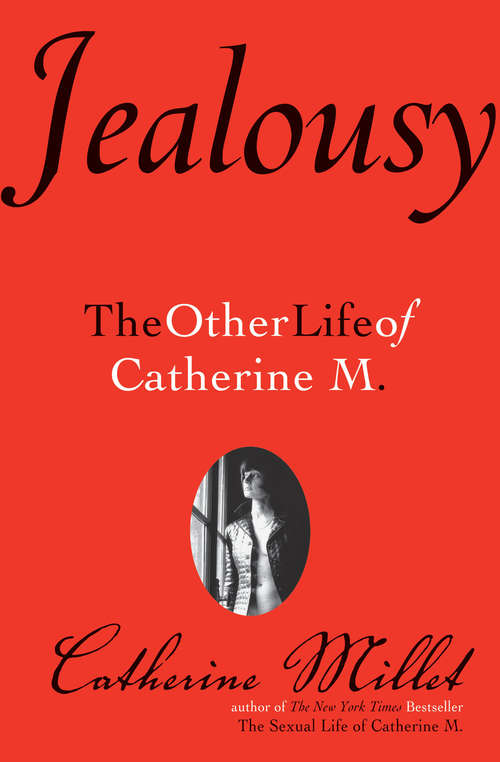 Jealousy: The Other Life of Catherine M. (Books That Changed the World)