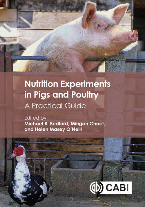 Nutrition Experiments in Pigs and Poultry a Practical Guide