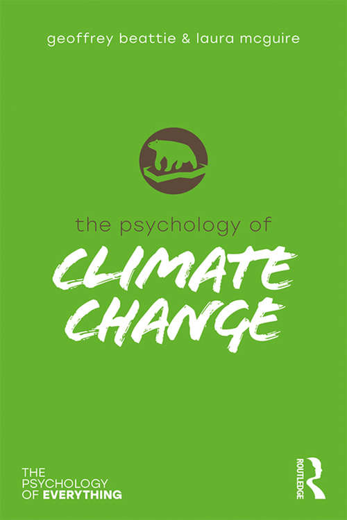 Book cover of The Psychology of Climate Change (The Psychology of Everything)