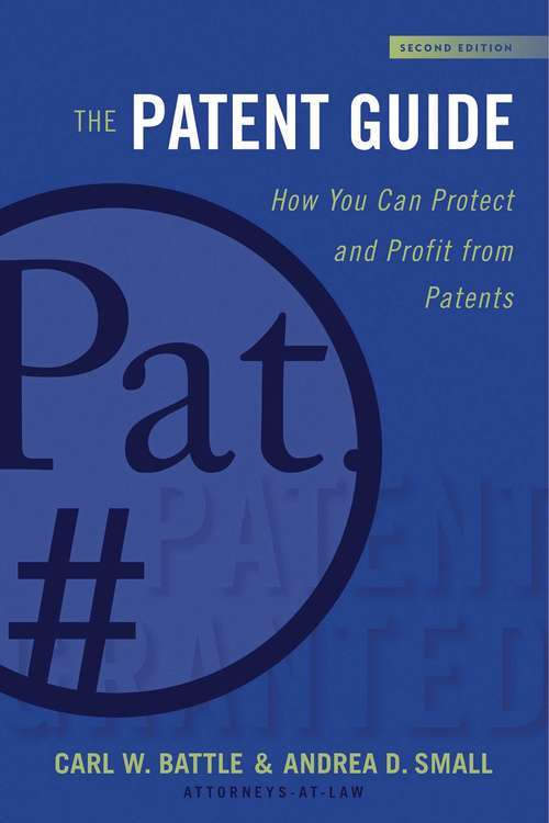 Book cover of The Patent Guide: How You Can Protect and Profit from Patents (Second Edition) (2nd Edition) (Allworth Intellectual Property Made Easy)