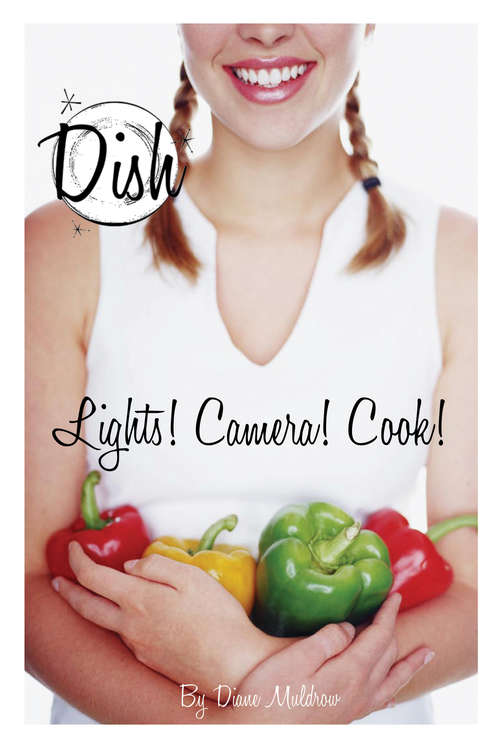 Book cover of Lights! Camera! Cook! #8