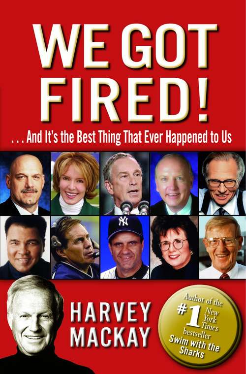 Book cover of We Got Fired!: . . . And It's the Best Thing That Ever Happened to Us