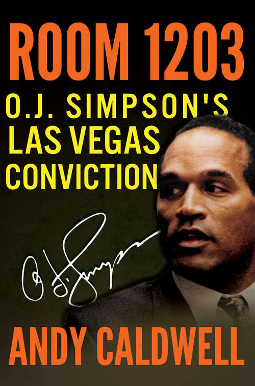 Book cover of Room 1203: O.J. Simpson's Las Vegas Conviction