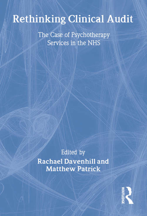 Book cover of Rethinking Clinical Audit: Psychotherapy Services in the NHS