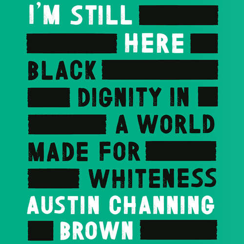 Book cover of I'm Still Here: A bestselling Reese's Book Club pick by 'a leading voice on racial justice' LAYLA SAAD, author of ME AND WHITE SUPREMACY
