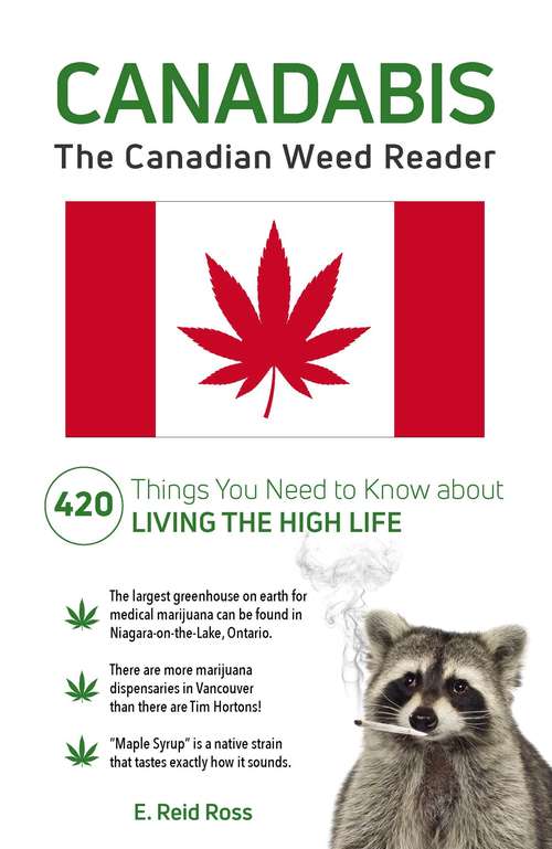 Canadabis: The Canadian Weed Reader