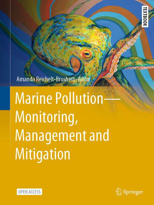 Book cover of Marine Pollution – Monitoring, Management and Mitigation (1st ed. 2023) (Springer Textbooks in Earth Sciences, Geography and Environment)